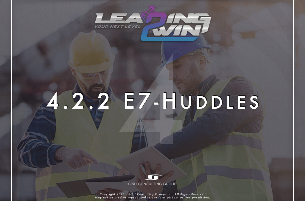 4.2.2 Element 7 – Huddles